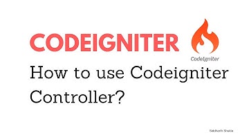 Codeigniter Controller tutorial for beginners