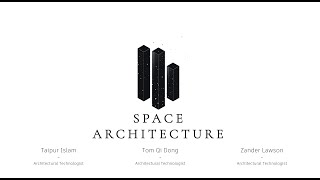 Space Architecture - Capstone Final Presentation - SAIT Architectural Technologies