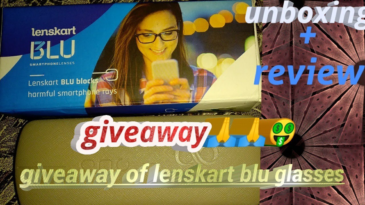 $Giveawsy$ unboxing+review of lenskart BLU lences does it worth it