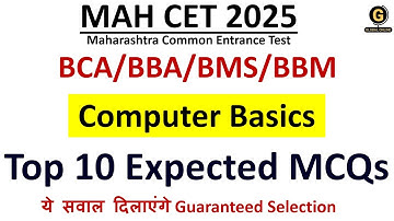 Top 10 MCQs on Basics of Computers for MAH CET 2025 | BCA BBA BMS BBM Expected Questions