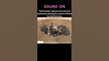 NASA lander capture the sound of meteorite hitting the surface of Mars for the first time