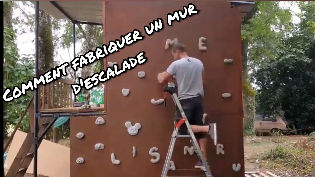 Fabrication D Un Mur Escalade Pour