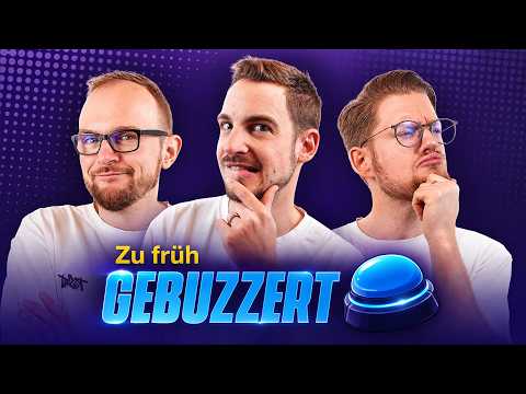 Wir müssen buzzern, BEVOR wir die Frage kennen! | Zu früh gebuzzert