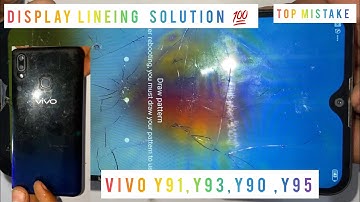 Vivo Y90 , Y91 , Y93 , Y95  DISPLAY LINEING SOLUTION & TOP 2 MISTAKE FOR DISPLAY LINE
