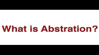 Unit 4: Abstraction