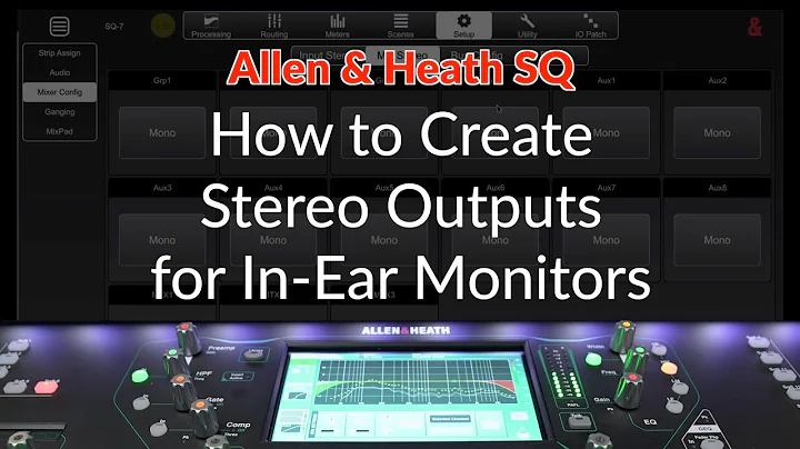 Allen & Heath SQ - How to setup stereo outputs for in-ear monitors