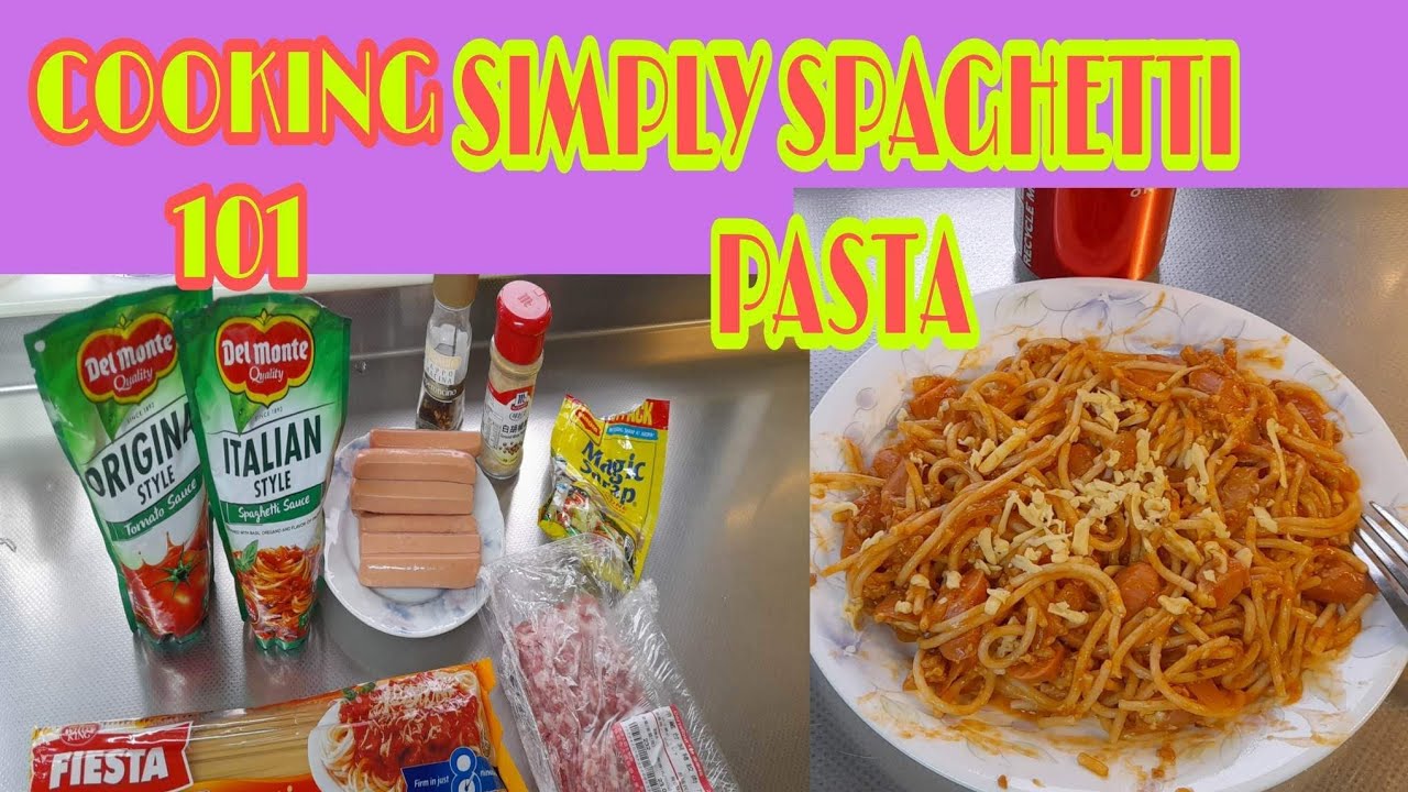 COOKING 101SIMPLY SPAGHETTI PASTA YouTube