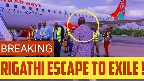 TREASON ESCAPE ! Rigathi FORCED To FLEE KENYA At NIGHT BLOCKED After RUTO RESTRICTION! CRISIS WORSEN