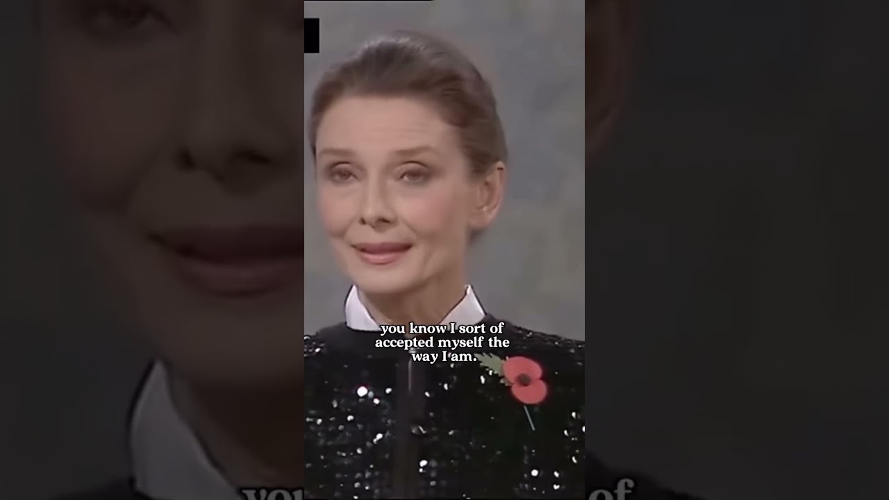 Audrey Hepburn Reflects On Her Self Image 