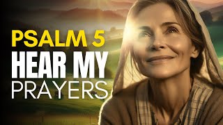 Psalm 5 - Contemplate My Prayers! (with words KJV)