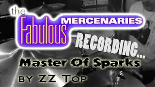 ZZ TOP (cover) Master Of Sparks by The Fabulous Mercenaries