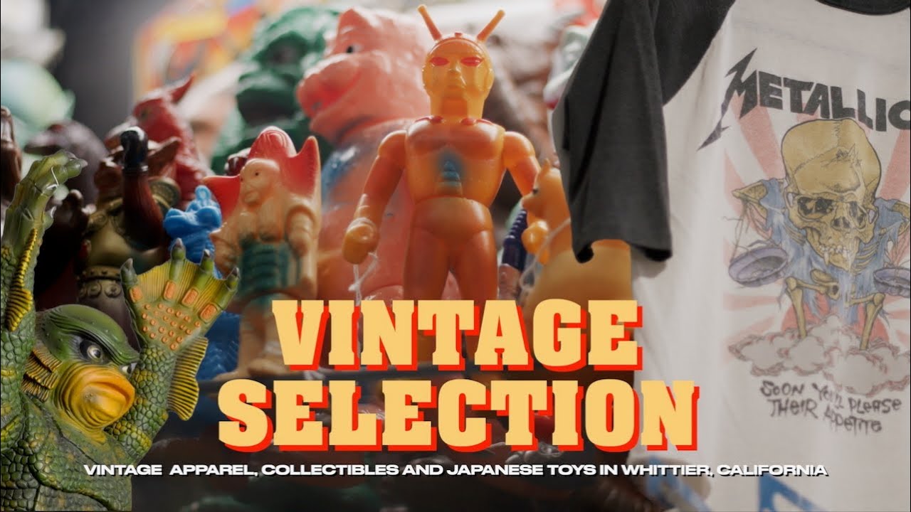 Vintage Selection Vintage Apparel, Collectibles, and Japanese Toys in Whittier, California