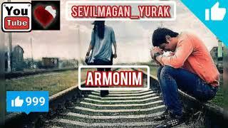 АРМОНИМ 💔 Sevgisidan ayrilganlar eshitsin💔✅