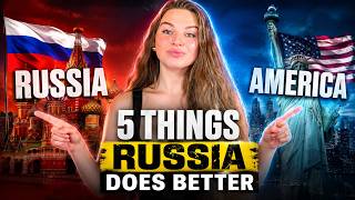 America Won't Like This: 5 Things Russia Actually Does Better