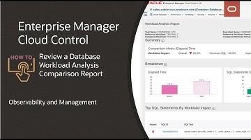 Enterprise Manager: How to review SQL plan changes in a Database Workload Analysis comparison report