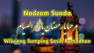 Rindu !!! Nadzom Sunda | Marhaban Ya Ramadhan | Wilujeng Sumping Sasih Ramadhan