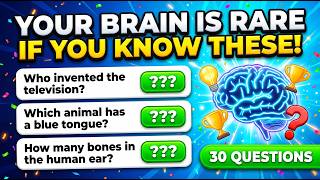 Your Brain Is Rare If You Know These! 🧠🔥 Score 30/30?