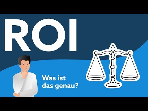 Video: Was Ist Der ROI (Return On Investment)?