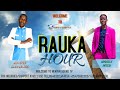 RAUKA WEDNESDAY PRAISE & WORSHIP HOUR WITH Minister Danybless