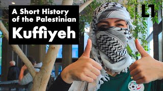 A Brief History of the Palestinian Kuffiyeh