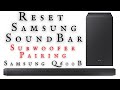 How to RESET Samsung Soundbar - Pair Subwoofer Samsung Soundbar - Samsung Q600B RESET