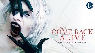 DON'T COME BACK ALIVE 🎬 Full Exclusive Thriller Horror Movie Premiere 🎬 English HD 2024