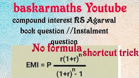 compound interest RS Agarwal book question //Instalment question //@baskarmaths