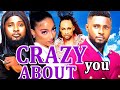 Crazy about you full movie  maurice sam sophie alakhija denrele edun 2024 full nigerian movie