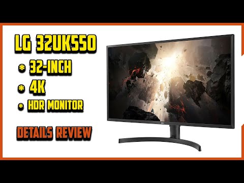 ✅ LG 32UK550 Review: Budget 32″ 4K HDR Gaming Monitor