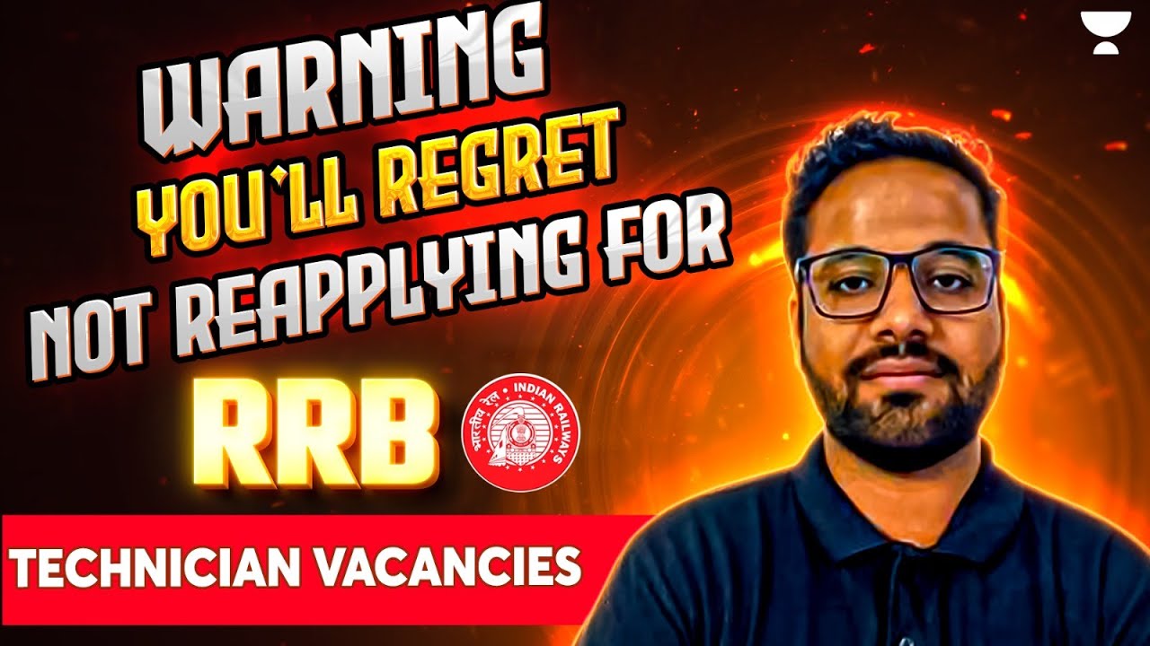 Warning You'll Regret Not REAPPLYING for RRB TECHNICIAN VACANCIES YouTube