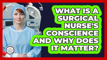 What Is A Surgical Nurse