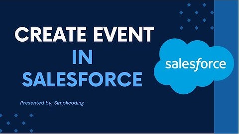 How to Create an Event in Salesforce Lightning Experience | Create an Event in Salesforce Lightning