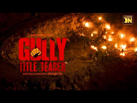 GULLY | Title Teaser | Sharvin | @LIGHTZON