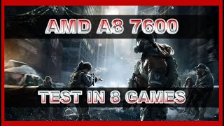 AMD A8 7600 - Probado con 8 Juegos en el 2021