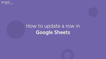 How to update a row in Google Sheets | Google Sheets Integration with Engati