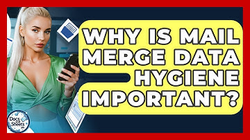 Why Is Mail Merge Data Hygiene Important? - Docs and Sheets Pro