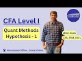 CFA L1 / QA / Introduction to Estimation &amp; Hypothesis.