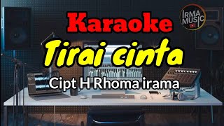 TIRAI CINTA KARAOKE RHOMA IRAMA