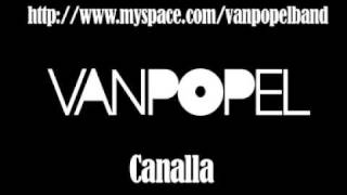 Miniatura de vídeo de "Vanpopel-canalla"