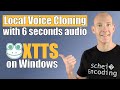 Local voice cloning with 6 seconds audio  coqui xtts on windows