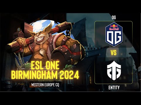OG проти Entity | Гра 3 | ESL One Birmingham 2024 - CQ - WEU