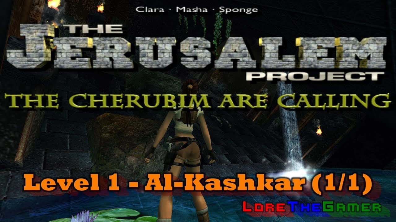 01 - TRLE - The Jerusalem Project - Al-Kashkar (1) (1/1)