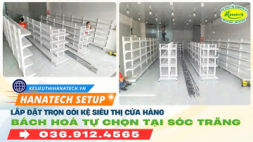 MẪU CỬA HÀNG TỰ CHỌN TẠI SÓC TRĂNG ĐANG ĐƯỢC SETUP NHIỀU NHẤT| HOTLINE TƯ VẤN 0369124565