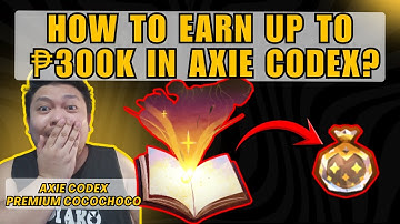 HOW TO EARN 6 DIGITS IN PLAYING THE CODEX OF AXIE INFINITY | HOW TO EARN IN AXIE INFINITY TUTORIALS