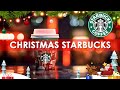 Merry Christmas 2024 🎁Find the Perfect Gift at Starbucks 🎄 Christmas Starbucks Coffee Shop Music