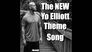 The New Yo Elliott Theme Song chords