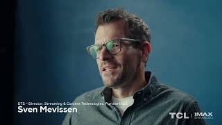 IMAX Enhanced on TCL X11L | Expert Insights from IMAX & DTS