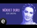 Download Nükhet Duru - Beni Unutma - Official Audio #açgözünüadamım #nükhetduru - Esen Müzik Nükhet Duru - Beni Unutma - Official Audio #açgözünüadamım #nükhetduru - Esen Müzik