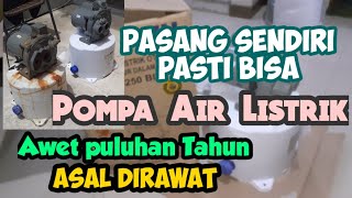 Review dan cara pasang pompa air Shimizu Super Power @ray12