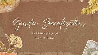 CSULB SOC 100 FILM PROJECT: Gender Socialization